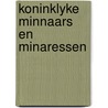 Koninklyke minnaars en minaressen door Lars Elgklou