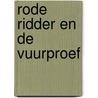 Rode ridder en de vuurproef by Vermeiren
