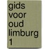 Gids voor oud limburg 1