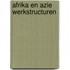 Afrika en azie werkstructuren door Melkebeke