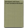 Standaard ned.frans fr.ned.handwoordenboek by Michel Boerebach
