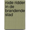 Rode ridder in de brandende stad door Vermeiren