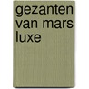 Gezanten van mars luxe by Willy Vandersteen