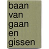 Baan van gaan en gissen door Dieter Bartels