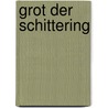 Grot der schittering by Willy Vandersteen