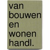 Van bouwen en wonen handl. door Jeff Broeckx