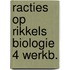 Racties op rikkels biologie 4 werkb.