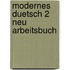 Modernes duetsch 2 neu arbeitsbuch