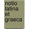 Notio latina et graeca by Desloover