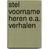 Stel voorname heren e.a. verhalen