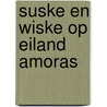 Suske en wiske op eiland amoras door Willy Vandersteen