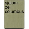 Sjalom zei columbus by Ballegeer