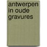 Antwerpen in oude gravures