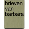 Brieven van barbara by Camp