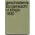 Geschiedenis burgerwacht vl.belgie 1830