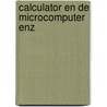 Calculator en de microcomputer enz door Janssens