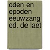 Oden en epoden eeuwzang ed. de laet by Horatius