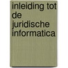 Inleiding tot de juridische informatica by Haft