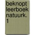 Beknopt leerboek natuurk. 1