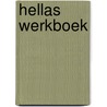 Hellas werkboek door Monthaye