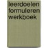 Leerdoelen formuleren werkboek