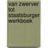 Van zwerver tot staatsburger werkboek door Richard Adams