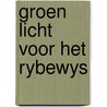 Groen licht voor het rybewys door Cor Bruyn