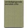 Verdedigingsrede socrates crito door Plato
