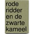 Rode ridder en de zwarte kameel