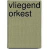 Vliegend orkest door Lofgren