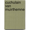 Cuchulain van muirthemne door Gregory