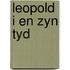 Leopold i en zyn tyd