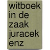 Witboek in de zaak juracek enz by Kohout