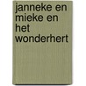Janneke en mieke en het wonderhert door Felix Timmermans