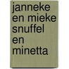 Janneke en mieke snuffel en minetta by Felix Timmermans