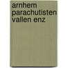 Arnhem parachutisten vallen enz by Farrar Hockley