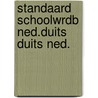 Standaard schoolwrdb ned.duits duits ned. by Unknown