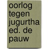 Oorlog tegen jugurtha ed. de pauw door Sallustius