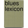 Blues lexicon by Bogaert