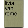 Livia van rome door Roderic A. Camp