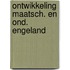 Ontwikkeling maatsch. en ond. engeland