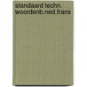 Standaard techn. woordenb.ned.frans by Voutquenne