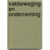 Vakbeweging en onderneming by Albeda