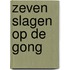 Zeven slagen op de gong