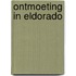 Ontmoeting in eldorado