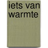 Iets van warmte by Simon Leys