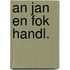 An jan en fok handl.