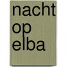 Nacht op elba by Schouwenaars