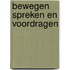 Bewegen spreken en voordragen