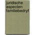 Juridische aspecten familiebedryf